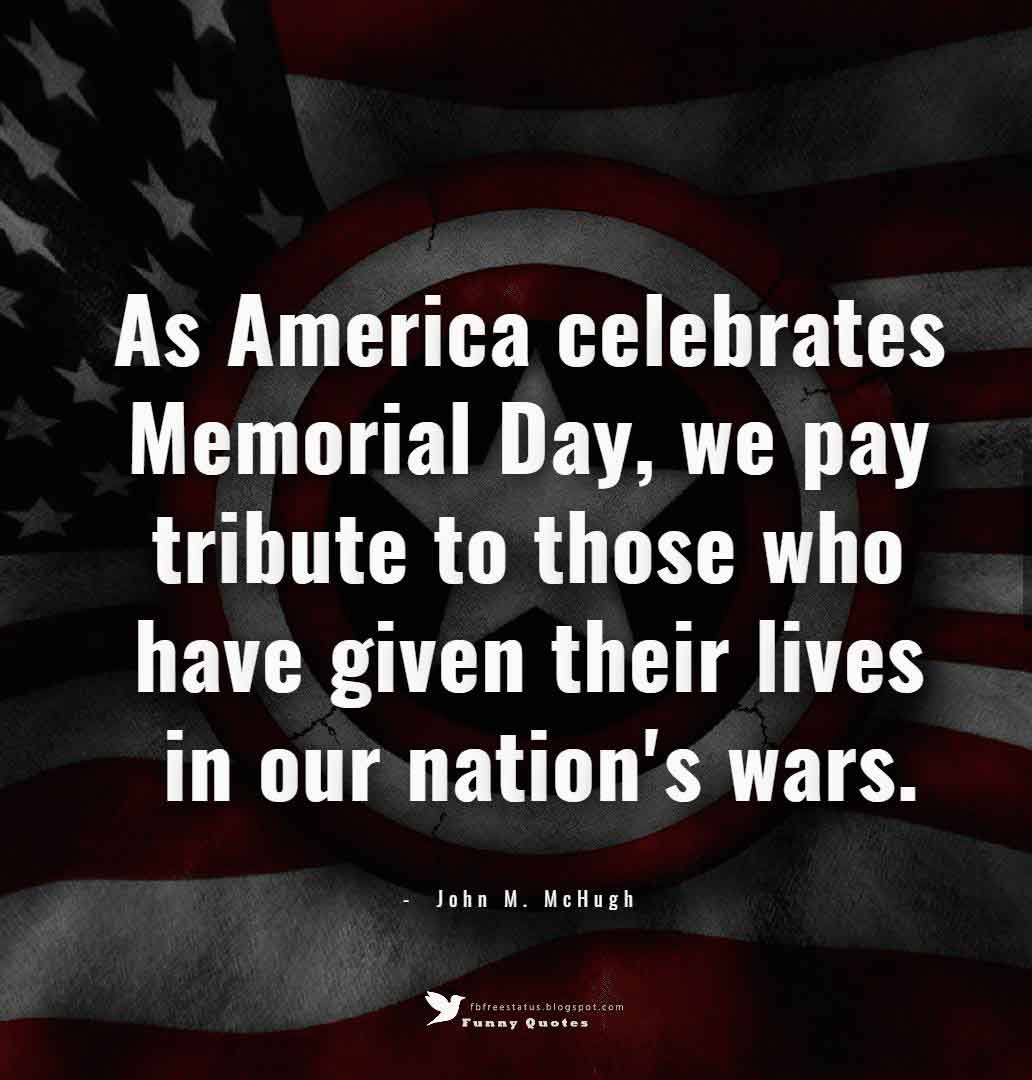 Quotes On Memorial Day
 Memorial Day Quotes & Sayings