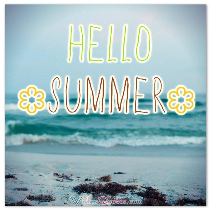 Quotes Summer
 Happy Summer Messages and Summer Quotes