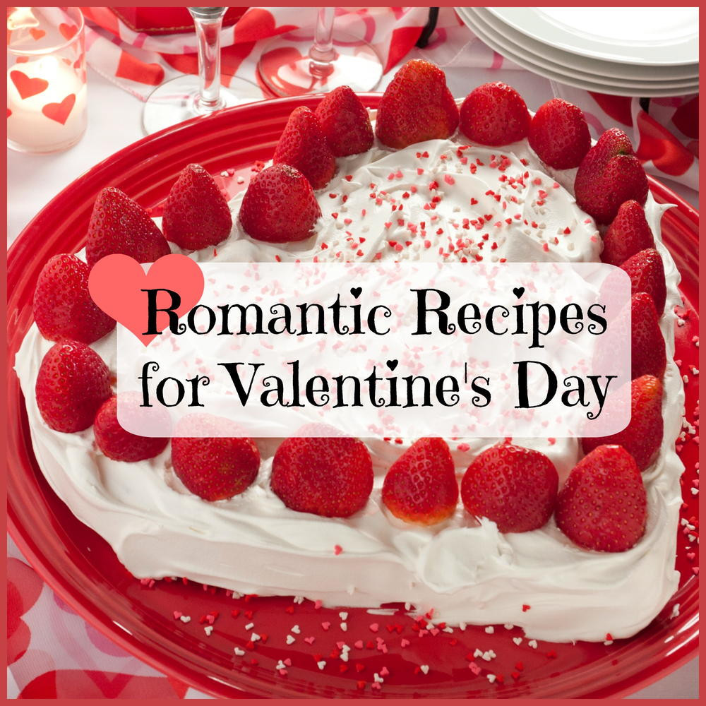 Recipe For Valentines Day
 Romantic Recipes for Valentine s Day