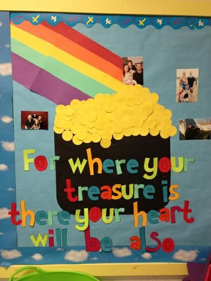 Saint Patrick's Day Bulletin Board Ideas
 Where Your Treasure Is There Your Heart Will Be Also