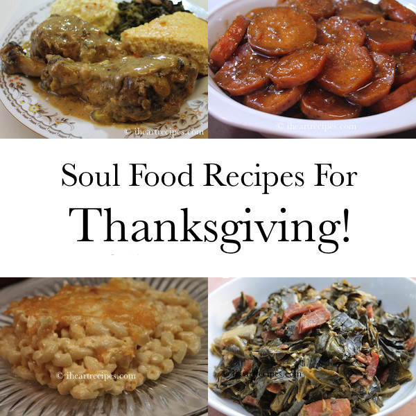 Soul Food Recipes For Thanksgiving
 Soul Food Recipes for Thanksgiving