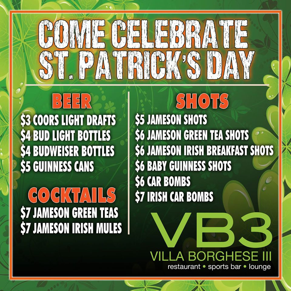St Patrick's Day Food Specials
 St Patrick’s Day VB3 – Villa Borghese III