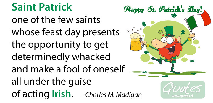St Patrick's Day Greetings Quotes
 St Patrick Day Drunk Quotes QuotesGram