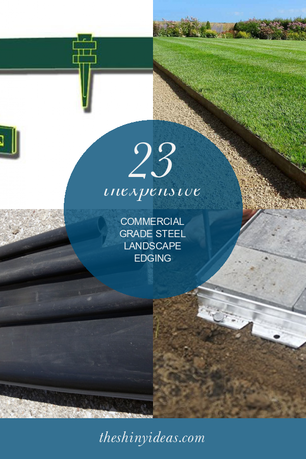 23 Inexpensive Commercial Grade Steel Landscape Edging ...