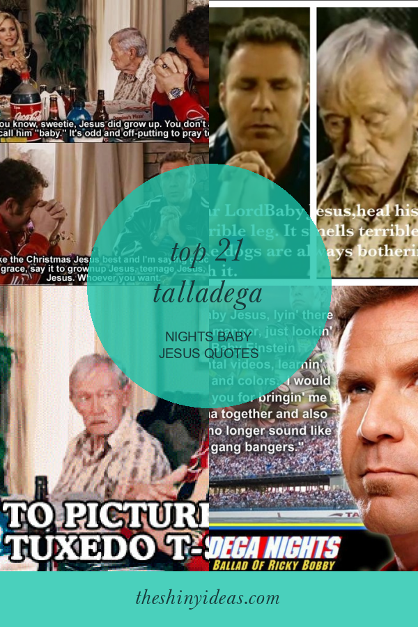 Top 21 Talladega Nights Baby Jesus Quotes - Home, Family ...