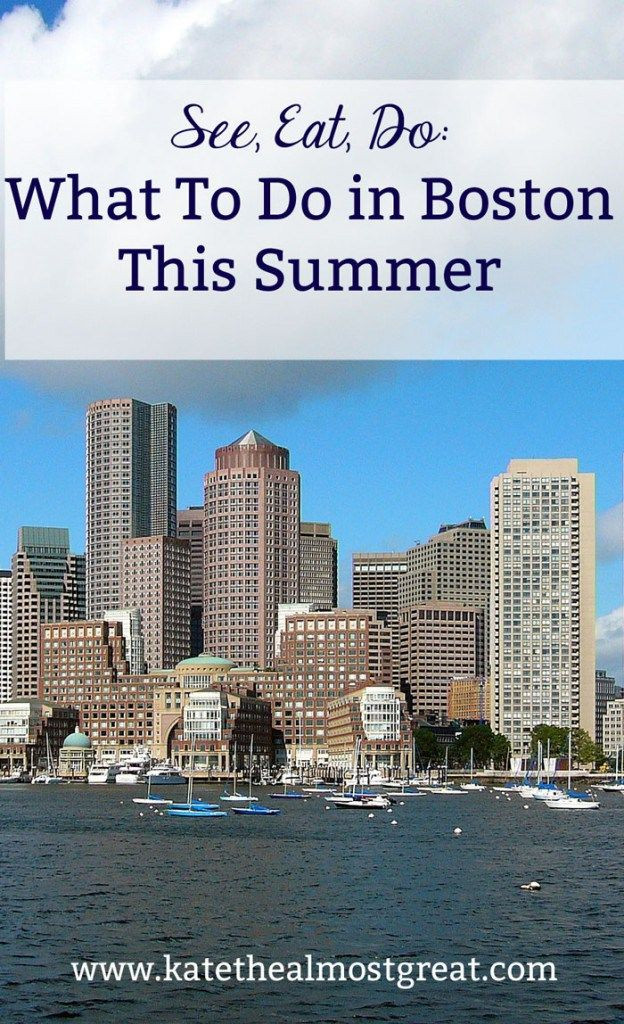 Summer Activities In New England
 What To Do in Boston This Summer