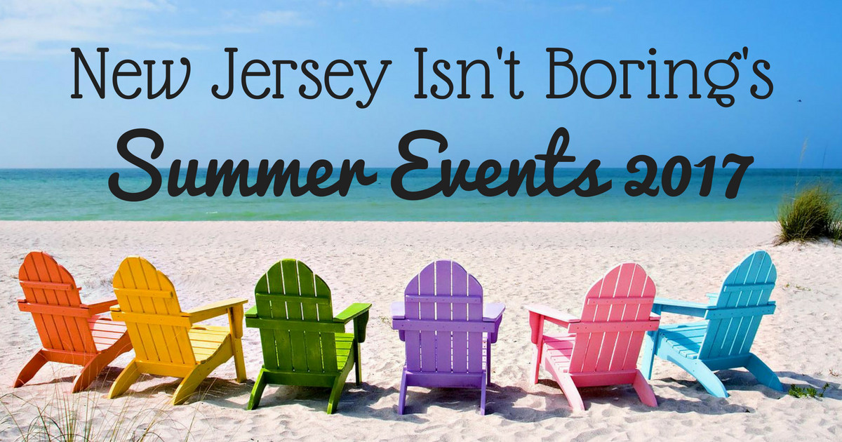 Summer Activities Nj
 New Jersey Summer Events and Festivals for 2017