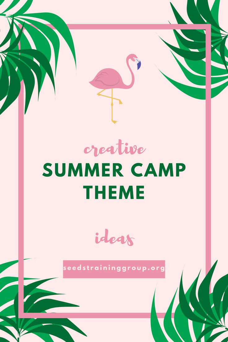 Summer Camp Theme Ideas
 20 Exciting Summer Camp Themes with Project Ideas