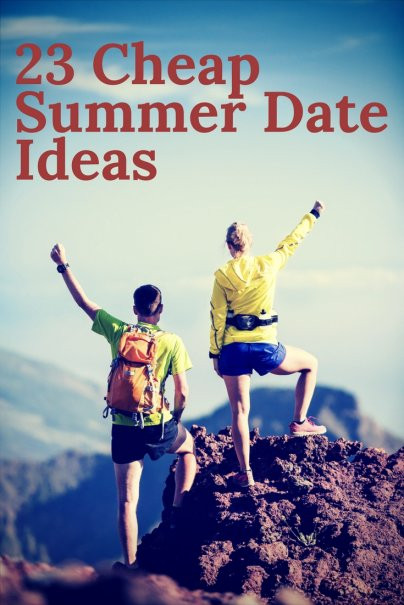 Summer Date Ideas
 23 Cheap Summer Date Ideas