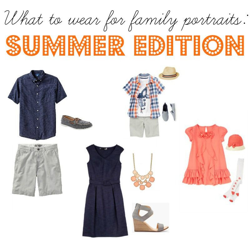 Summer Family Picture Outfit Ideas
 What to wear for family portraits Summer Edition tips