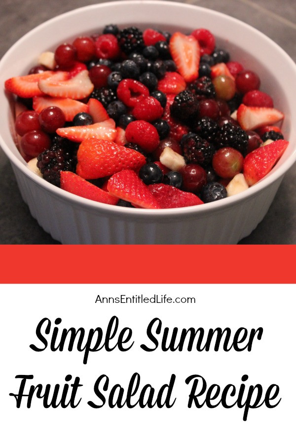 Summer Fruit Salad Recipe
 Simple Summer Fruit Salad Recipe