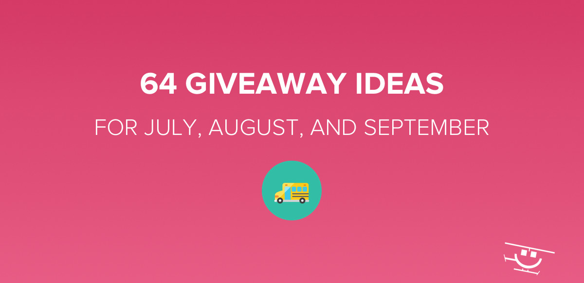 Summer Giveaways Ideas
 Giveaway Ideas for Summer