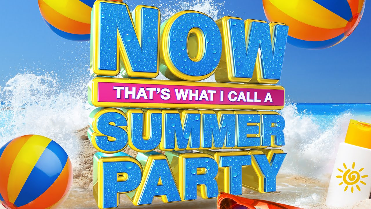 Summer Party Playlist
 NOW Summer Party ficial 30" TV Ad