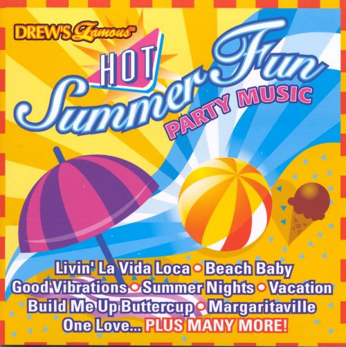 Summer Party Playlist
 Hot Summer Fun Party Music Drew s Famous
