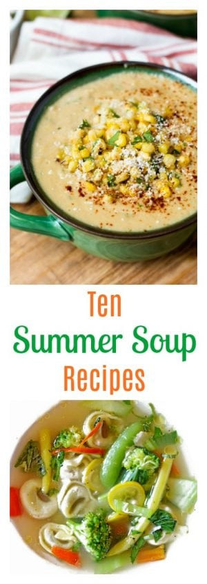 Summer Soup Recipe
 Ten Delicious and Easy Summer Soup Recipes You Need to Try Now