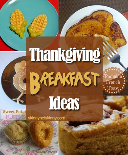 Thanksgiving Breakfast Menu Ideas
 Thanksgiving Breakfast Recipe Ideas
