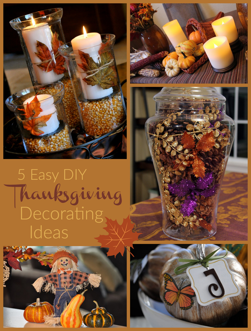 Thanksgiving Diy Decorations
 Easy Thanksgiving Decorating Ideas