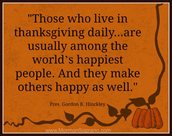 Thanksgiving Quotes Lds
 Lets all be happy – Patty s Thoughts