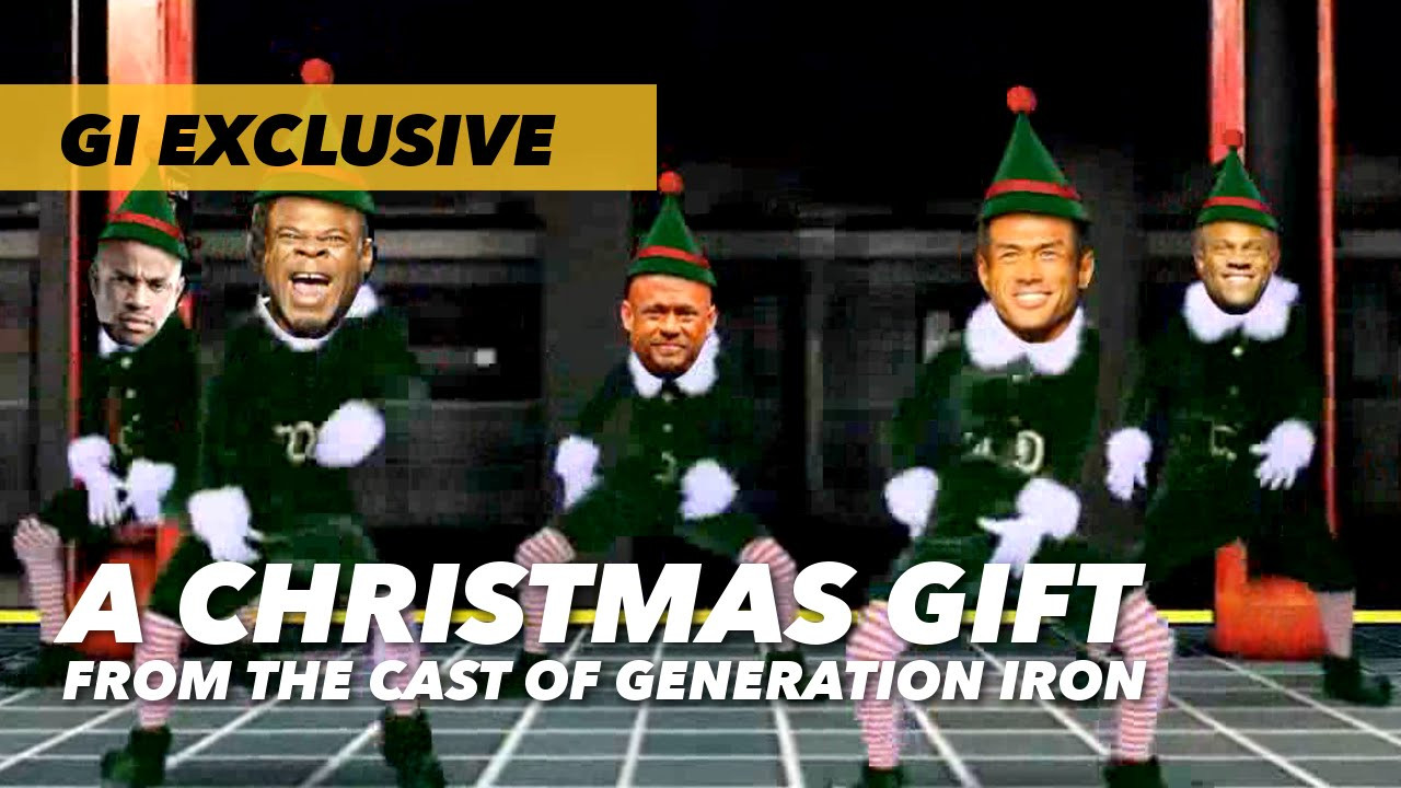 The Christmas Gift Cast
 A Christmas Gift from the Cast of Generation Iron