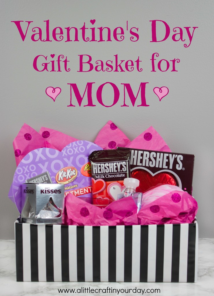 Valentines Day Gifts For Mom
 Valentine s Day Gift Basket for Mom A Little Craft In