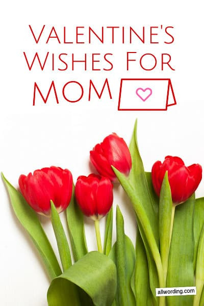 Valentines Day Quotes For Mom
 20 Sweet Ways to Wish Mom a Happy Valentine s Day