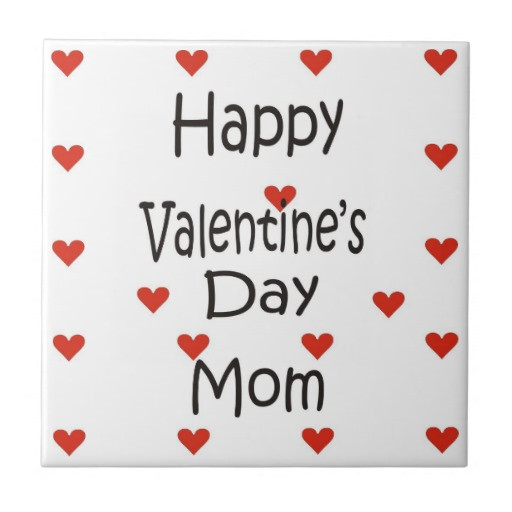 Valentines Day Quotes For Mommy
 Happy Valentines Day Quotes Mom QuotesGram
