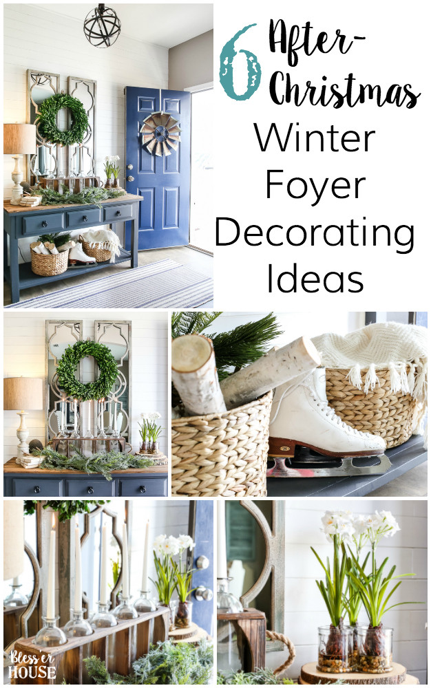 Winter Decorating Ideas Home
 6 After Christmas Winter Foyer Decorating Ideas